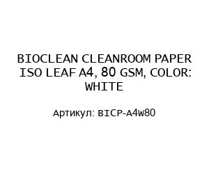 BIOCLEAN CLEANROOM PAPER ISO LEAF A4, 80 GSM, COLOR: WHITE BICP-A4W80