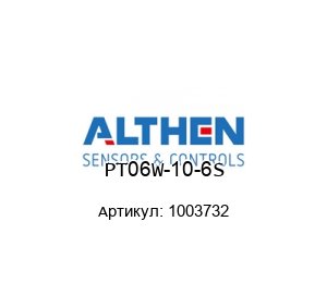 PT06W-10-6S 1003732 Althen Sensors & Controls Разъем
