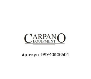 9SY40R06504 CARPANO EQUIPMENT