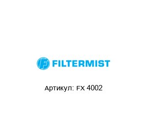 FX 4002 Filtermist