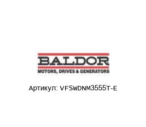 VFSWDNM3555T-E Baldor / Reliance Baldor (Brand of ABB) Двигатель