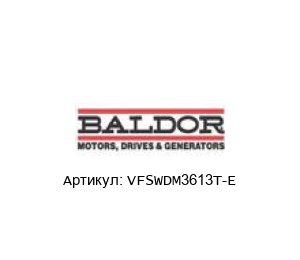 VFSWDM3613T-E Baldor / Reliance Baldor (Brand of ABB) Двигатель