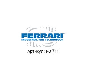 FQ 711 F.LLI / Ferrari Ventilatori Industriali