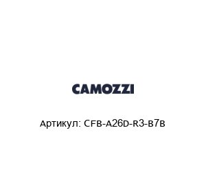 CFB-A26D-R3-B7B Camozzi