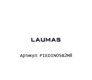 PIEDINOSB2M8 LAUMAS