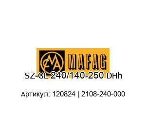 SZ-GL 240/140-250 DHh 120824 | 2108-240-000 MAFAG Гидравлический цилиндр