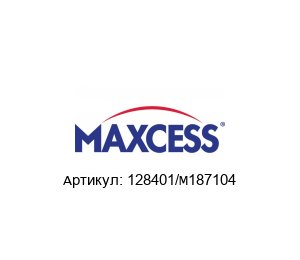 128401/M187104 Maxcess