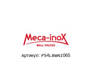 PS4LBWNI065 Meca-Inox Шаровой кран