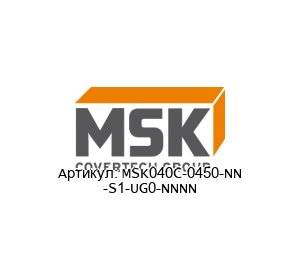 MSK040C-0450-NN -S1-UG0-NNNN MSK