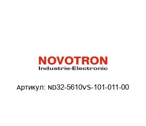 ND32-5610VS-101-011-00 Novotron