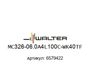 MC326-06.0A4L100C-WK40TF 6579422 Walter Tools